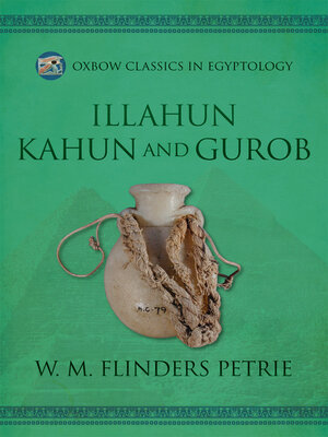 cover image of Illahun, Kahun and Gurob